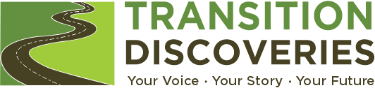 Logo for Transition Discoveries. Your Voice. Your Story. Your Future.